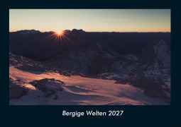 Cover-Bild zum Titel 'Bergige Welten 2027 Fotokalender DIN A4' von 'Tobias Schmitt, Kevin Heber'