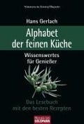 Cover-Bild zum Titel 'Alphabet der feinen Küche' von 'Hans Gerlach'
