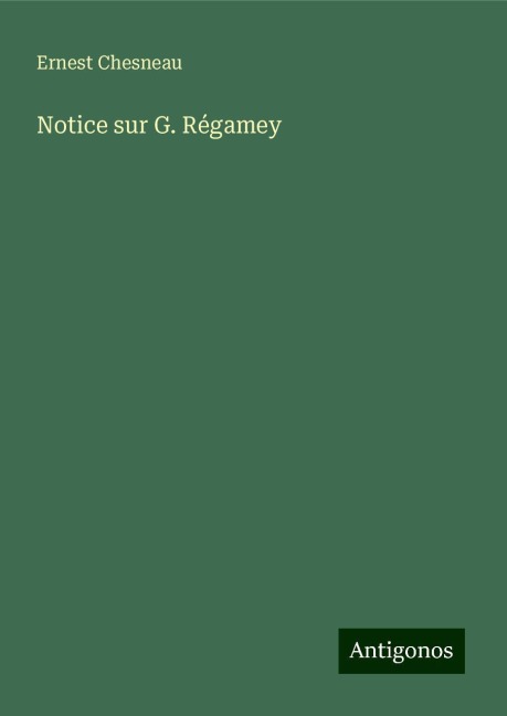 Notice sur G. Régamey - Ernest Chesneau