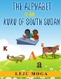 The Alphabet of the Kuku of South Sudan - Leju L. Moga
