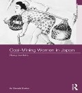Cover-Bild zum Titel 'Coal-Mining Women in Japan' von 'W. Donald Burton'