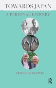 Cover-Bild zum Titel 'Towards Japan' von 'Arthur Stockwin'