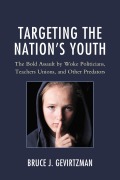Cover-Bild zum Titel 'Targeting the Nation's Youth' von 'Bruce J. Gevirtzman'