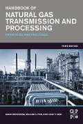 Cover-Bild zum Titel 'Handbook of Natural Gas Transmission and Processing' von 'Saeid Mokhatab, John Y. Mak, William A. Poe'