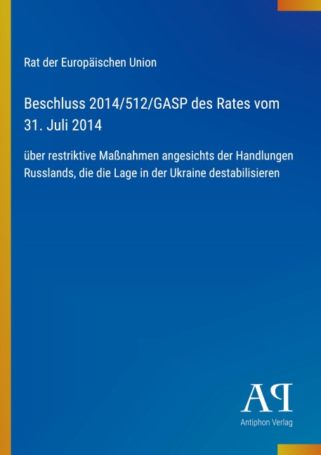 Beschluss 2014/512/GASP des Rates vom 31. Juli 2014 - Rat der Europäischen Union