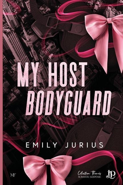 My host bodyguard - Emily Jurius