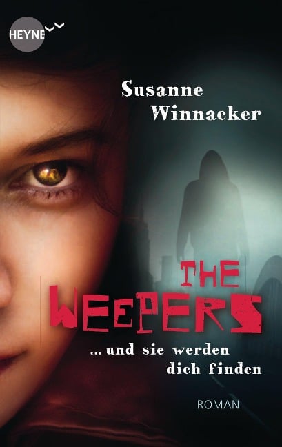 The Weepers - Und sie werden dich finden - Susanne Winnacker