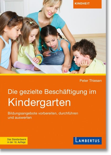 Die gezielte Beschäftigung im Kindergarten - Peter Thiesen