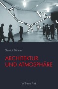 Cover-Bild zum Titel 'Architektur und Atmosphäre' von 'Gernot Böhme'
