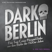 Cover-Bild zum Titel 'Dark Berlin - Eine True Crime Hörspiel-Reihe aus dem Berlin der 1920er Jahre - 5. Fall' von 'Johanna Magdalena Schmidt, Morten Loesmann'