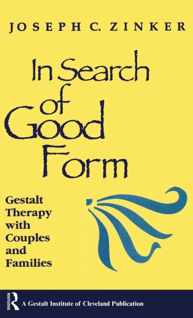 In Search of Good Form - Joseph C. Zinker