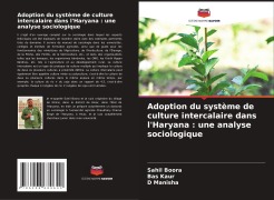 Cover-Bild zum Titel 'Adoption du système de culture intercalaire dans l'Haryana : une analyse sociologique' von 'Sahil Boora, Bas Kaur, D. Manisha'