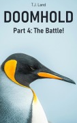 Cover-Bild zum Titel 'DOOMHOLD! Part 4: The Battle' von 'T. J. Land'