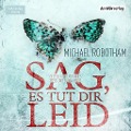 Cover-Bild zum Titel 'Sag, es tut dir leid' von 'Michael Robotham'