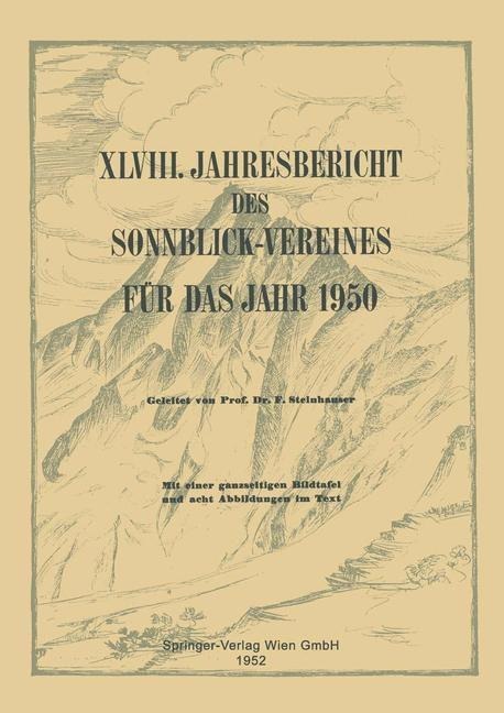Jahresbericht des Sonnblick-Vereines für das Jahr 1950 - 