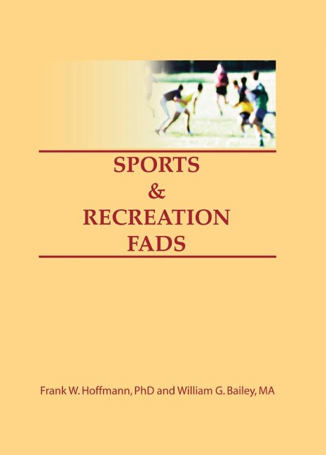 Sports & Recreation Fads - Frank Hoffmann, Beulah B Ramirez