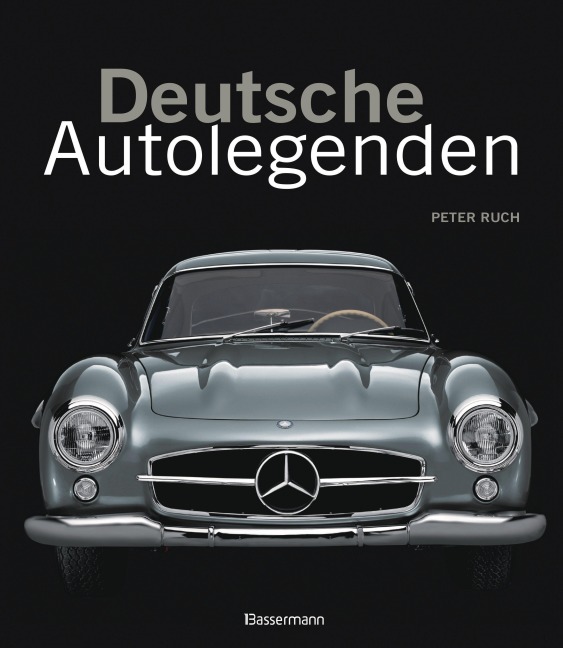 Deutsche Autolegenden - Peter Ruch, Andrea Rapelli