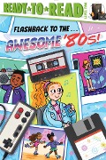Flashback to the . . . Awesome '80s! - Patty Michaels