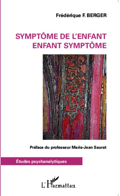 Symptôme de l'enfant - Frédérique Berger