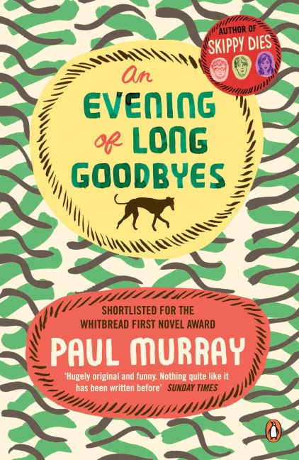 An Evening of Long Goodbyes - Paul Murray
