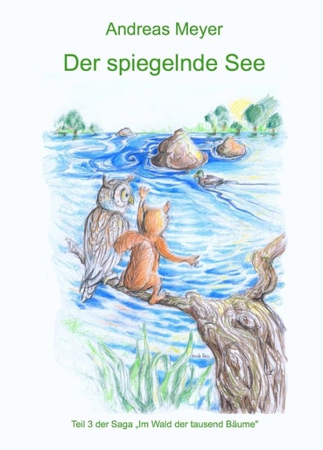 Der spiegelnde See - Andreas Meyer