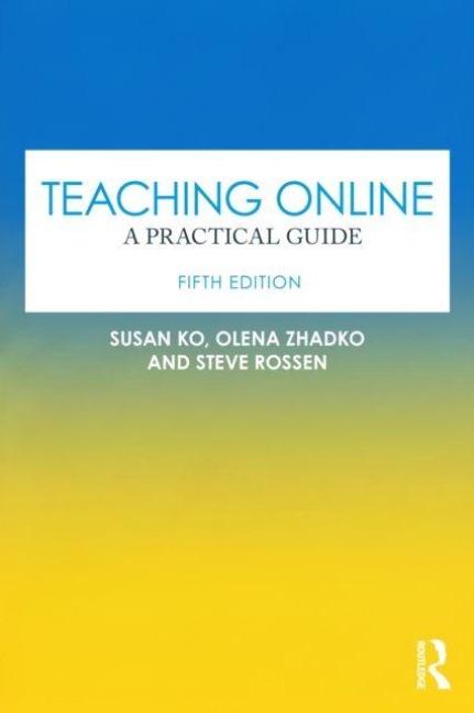 Teaching Online - Olena Zhadko, Steve Rossen, Susan Ko