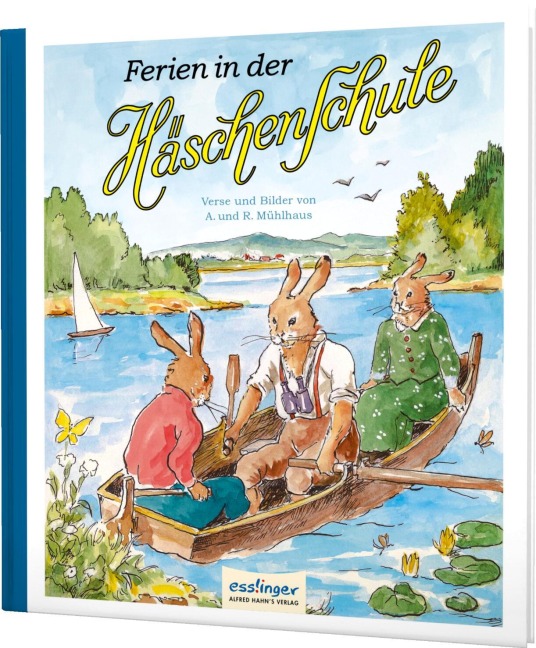 Die Häschenschule: Ferien in der Häschenschule - Anne Mühlhaus