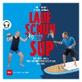 Cover-Bild zum Titel 'Laufschuh gegen SUP' von 'Philipp Jordan, Timm Kruse'