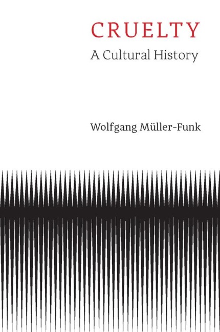 Cruelty - Wolfgang Müller-Funk