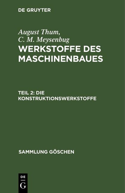 Die Konstruktionswerkstoffe - August Thum, C. M. Meysenbug