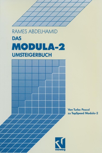 Das Modula-2 Umsteigerbuch - Rames Abdelhamid