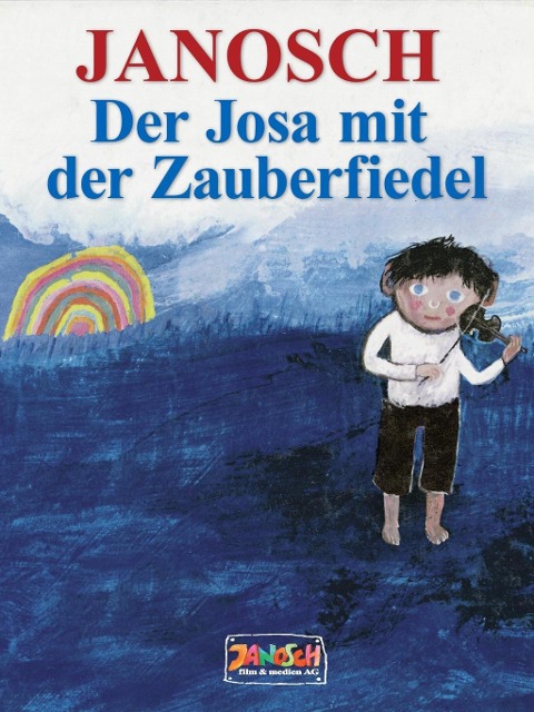 Der Josa mit der Zauberfiedel - Janosch