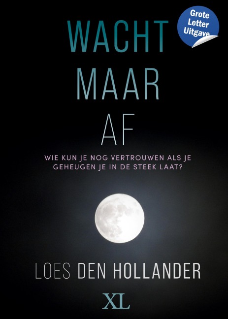 Wacht maar af - Loes Hollander den