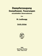 Cover-Bild zum Titel 'Dampferzeugung Dampfkessel, Feuerungen' von 'Maximilian Ledinegg'