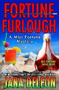 Cover-Bild zum Titel 'Fortune Furlough (Miss Fortune Series, #14)' von 'Jana Deleon'