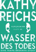 Cover-Bild zum Titel 'Wasser des Todes (2)' von 'Kathy Reichs'