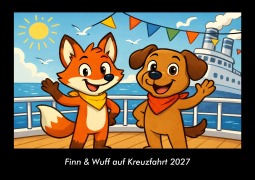 Cover-Bild zum Titel 'Finn & Wuff auf Kreuzfahrt 2027 Fotokalender DIN A3' von 'Tobias Schmitt, Kevin Heber'