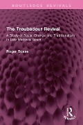 Cover-Bild zum Titel 'The Troubadour Revival' von 'Roger Boase'