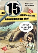 Cover-Bild zum Titel 'Die 15 spannendsten Kriminalfälle in der Bibel. Bibelgeschichten für Kinder als Detektivgeschichten zum Mitmachen. Bibelwissen und christliche Werten entdecken. Kinderbuch ab 8 Jahre' von 'Michael Jahnke'