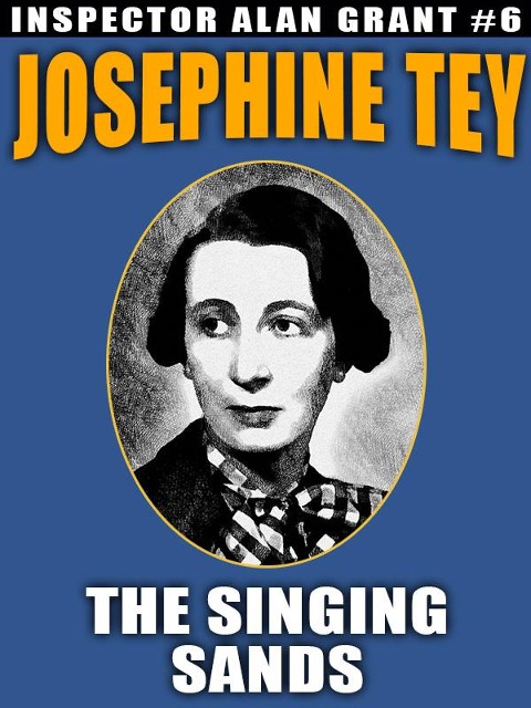 The Singing Sands - Josephine Tey