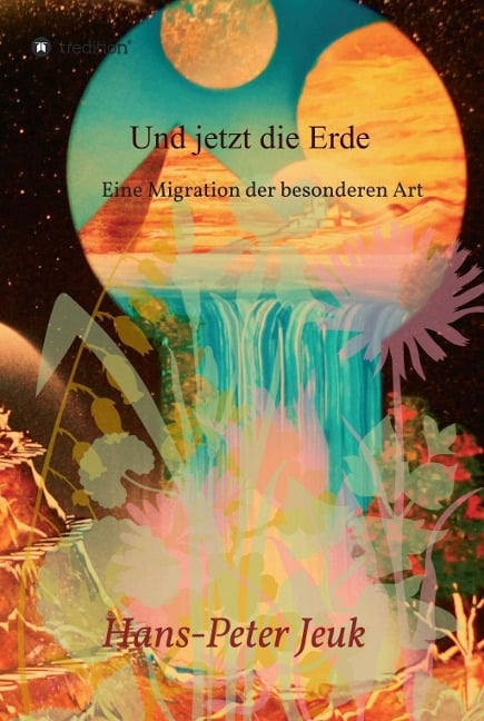 Und jetzt die Erde - Hans-Peter Jeuk