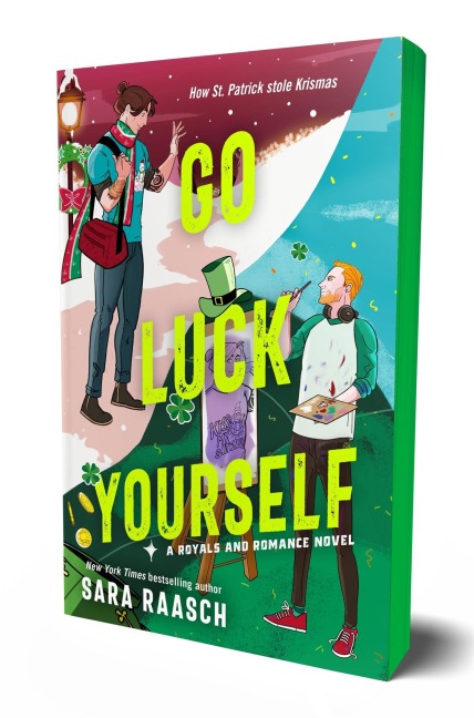 Go Luck Yourself - Sara Raasch