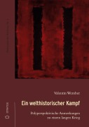 Cover-Bild zum Titel 'Ein welthistorischer Kampf' von 'Valentin Wember'