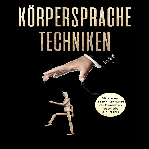 Körpersprache Techniken - Leo Weiß