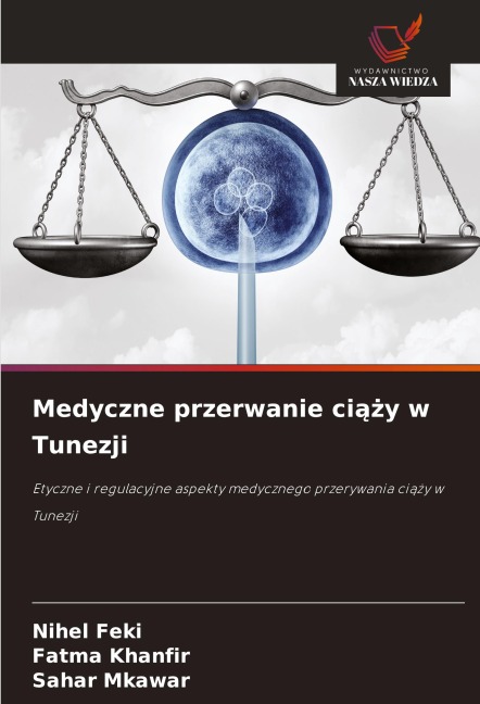Medyczne przerwanie ci¿¿y w Tunezji - Nihel Feki, Fatma Khanfir, Sahar Mkawar
