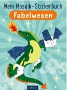 Cover-Bild zum Titel 'Mein Mosaik-Stickerbuch - Fabelwesen' von ''
