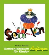 Cover-Bild zum Titel 'Schachlehrbuch für Kinder - Anfänger' von 'Markus Spindler'