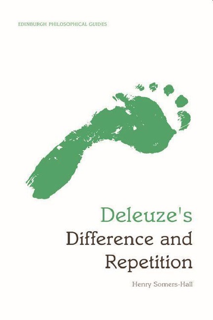 Deleuze's Difference and Repetition - Henry Somers-Hall