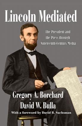 Lincoln Mediated - Gregory Borchard, David W Bulla