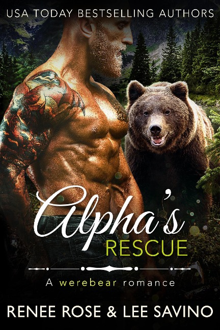 Alpha's Rescue (Bad Boy Alphas, #17) - Renee Rose, Lee Savino
